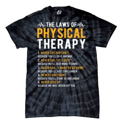 The Laws Of Physical Therapy Physical Therapist Tie-Dye T-Shirt