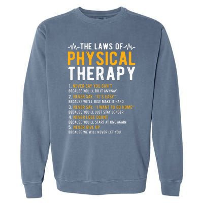 The Laws Of Physical Therapy Physical Therapist Garment-Dyed Sweatshirt