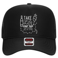 Take Life One Sip At A Time Trucker Hat