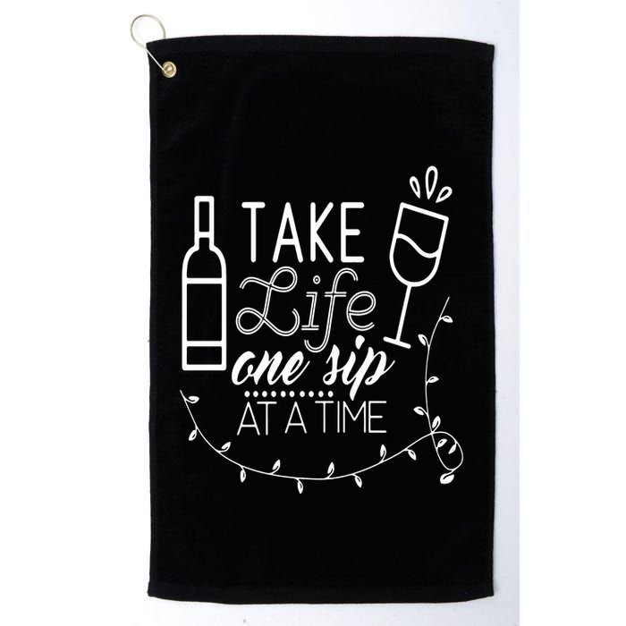 Take Life One Sip At A Time Golf Towel