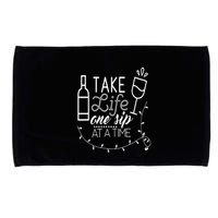 Take Life One Sip At A Time Microfiber Hand Towel