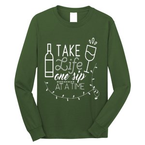 Take Life One Sip At A Time Long Sleeve Shirt