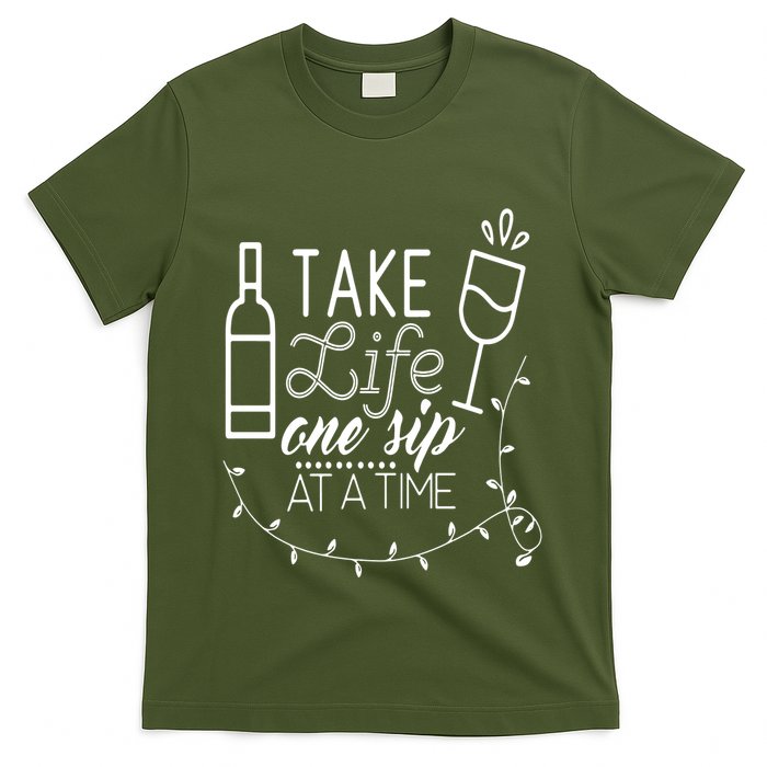 Take Life One Sip At A Time T-Shirt