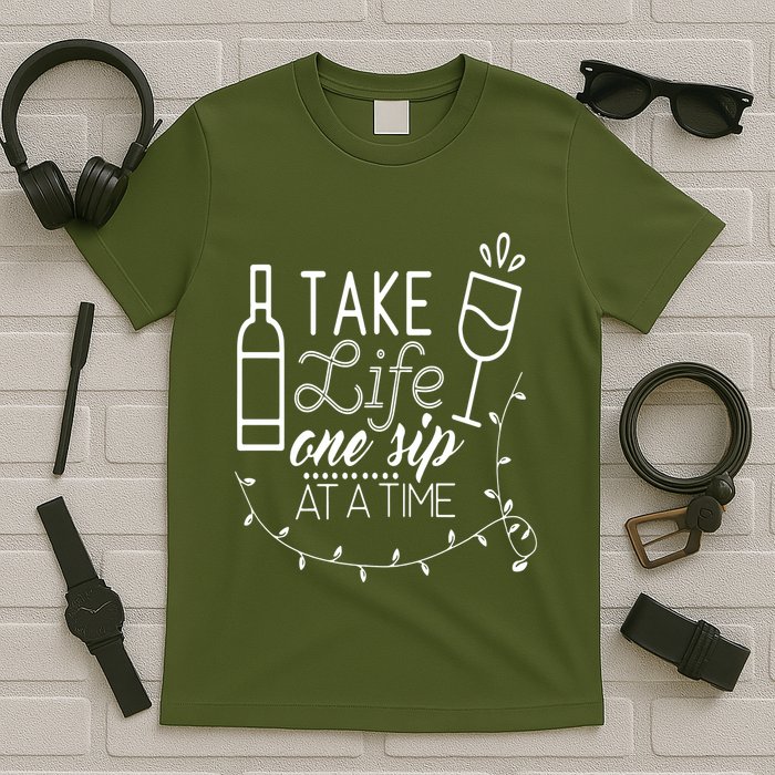 Take Life One Sip At A Time T-Shirt