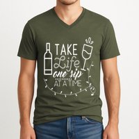 Take Life One Sip At A Time V-Neck T-Shirt