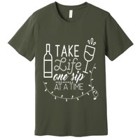 Take Life One Sip At A Time Premium T-Shirt