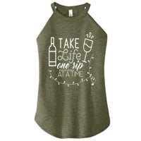 Take Life One Sip At A Time Women's Perfect Tri Rocker Tank