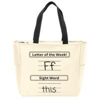 The Letter Of The Week F Sight Word This Zip Tote Bag