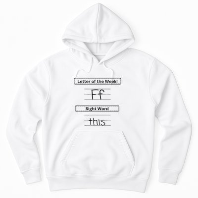 The Letter Of The Week F Sight Word This Hoodie