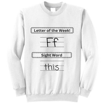 The Letter Of The Week F Sight Word This Sweatshirt