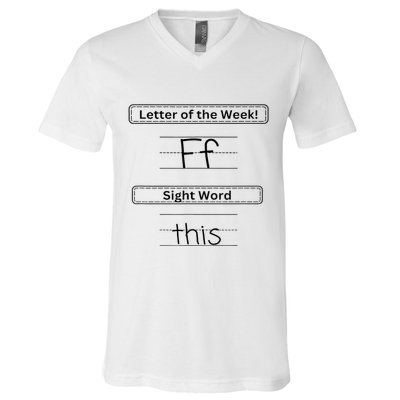 The Letter Of The Week F Sight Word This V-Neck T-Shirt