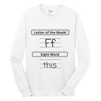 The Letter Of The Week F Sight Word This Tall Long Sleeve T-Shirt