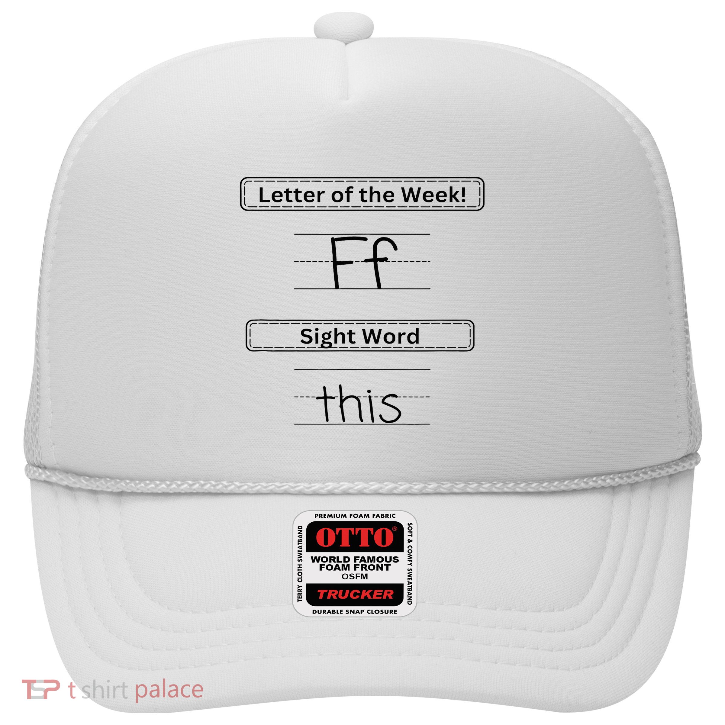 The Letter Of The Week F Sight Word This Trucker Hat