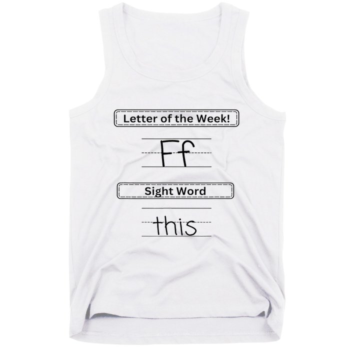The Letter Of The Week F Sight Word This Tank Top