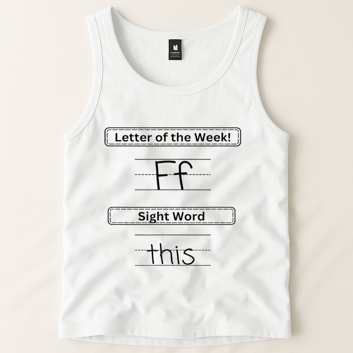 The Letter Of The Week F Sight Word This Tank Top