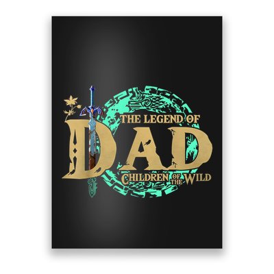 The Legend Of Dad Children Of The Wild Fathers Day Poster