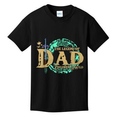 The Legend Of Dad Children Of The Wild Fathers Day Kids T-Shirt