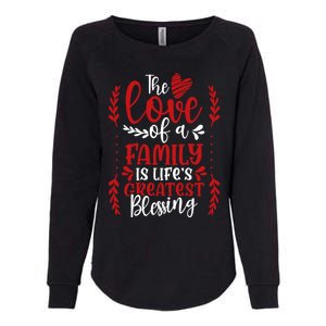 The Love Of A Family Is Life's Greatest Blessing Adoption Gift Womens California Wash Sweatshirt