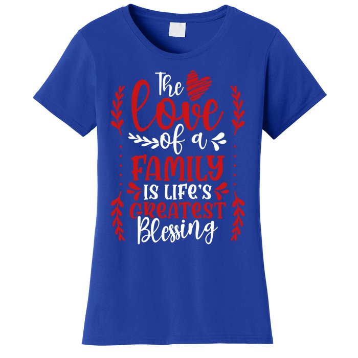 The Love Of A Family Is Life's Greatest Blessing Adoption Gift Women's T-Shirt