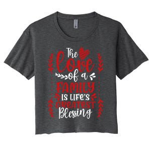 The Love Of A Family Is Life's Greatest Blessing Adoption Gift Women's Crop Top Tee