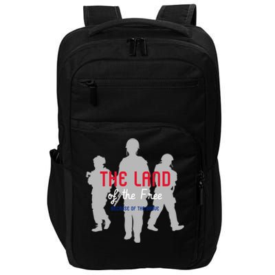 The Land Of The Free Because Of The Brave Great Gift Impact Tech Backpack