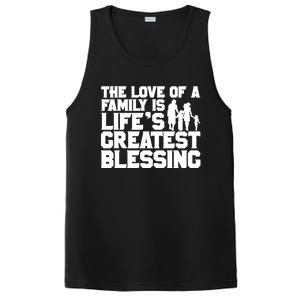 The Love Of A Family Is Life's Greatest Blessing Gift PosiCharge Competitor Tank