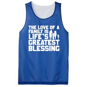 The Love Of A Family Is Life's Greatest Blessing Gift Mesh Reversible Basketball Jersey Tank