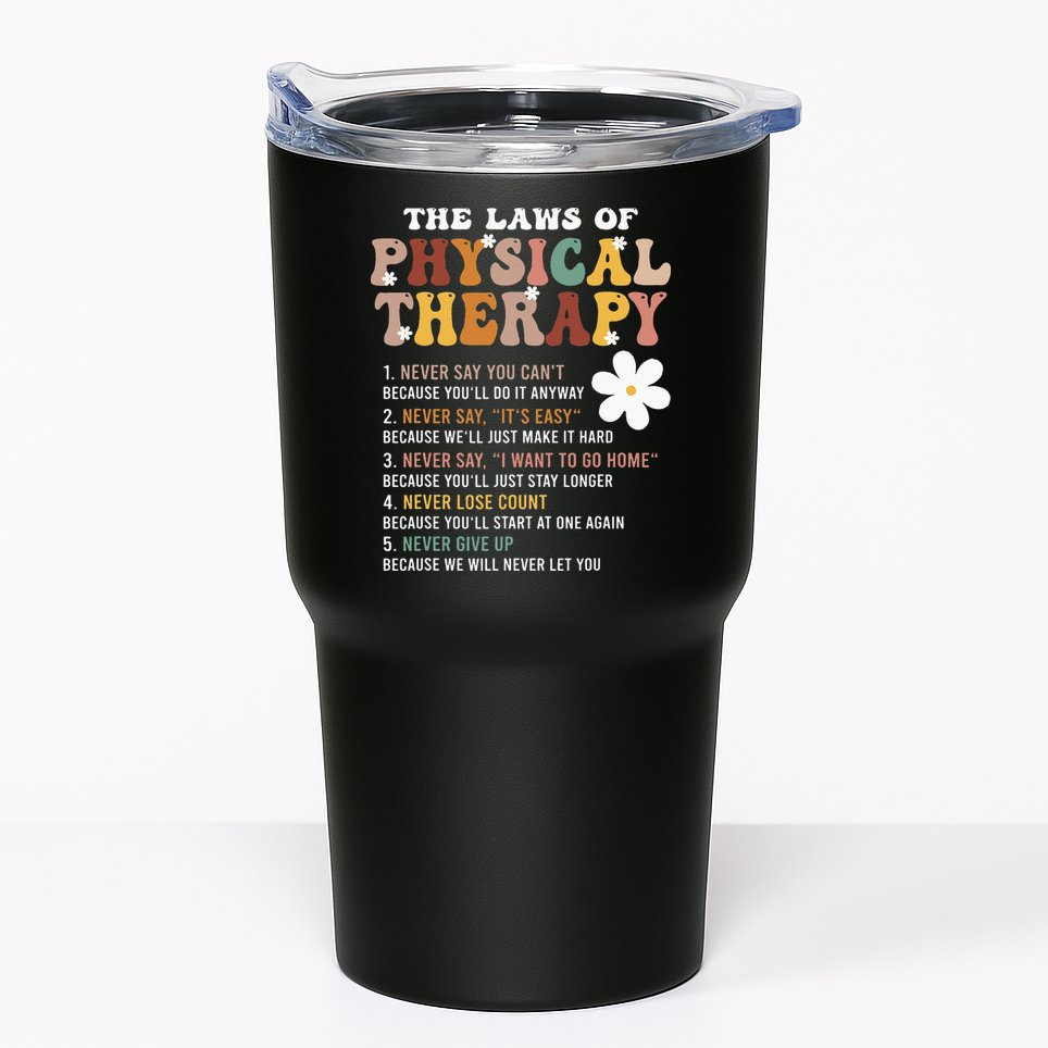 The Laws Of Physical Therapy – Physical Therapist Tumbler