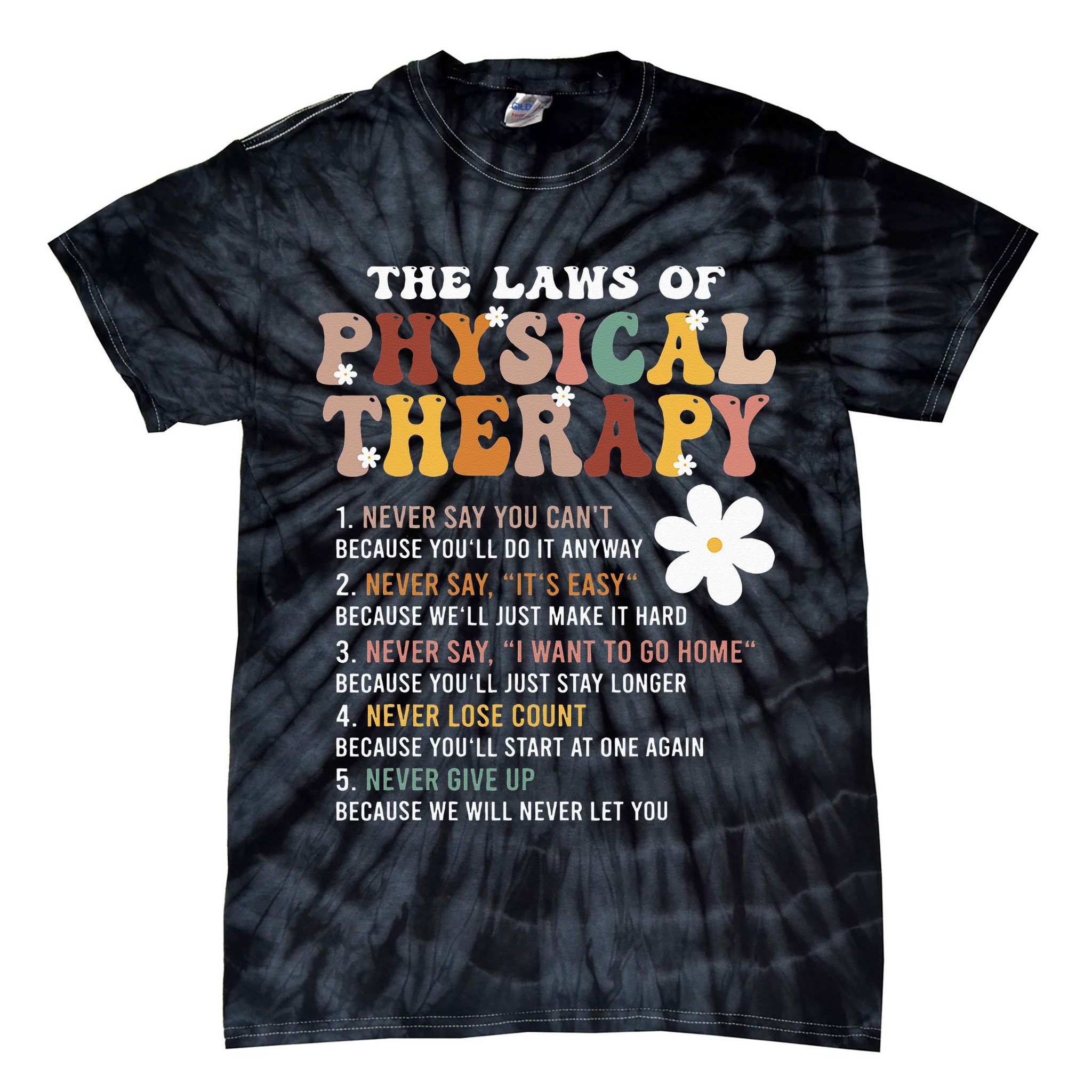 The Laws Of Physical Therapy – Physical Therapist Tie-Dye T-Shirt