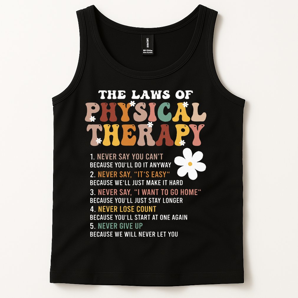 The Laws Of Physical Therapy – Physical Therapist Tank Top