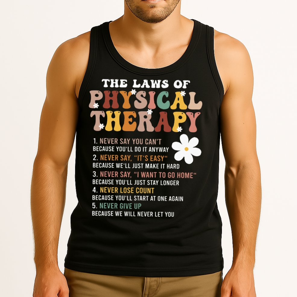 The Laws Of Physical Therapy – Physical Therapist Tank Top