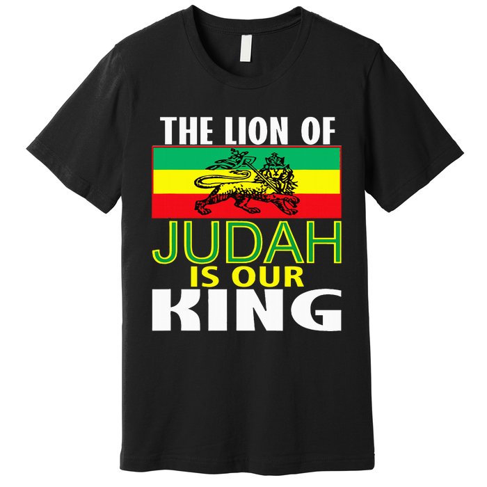 The Lion Of Judah Is Our King Jamaican Jamaican Flag Premium T-Shirt