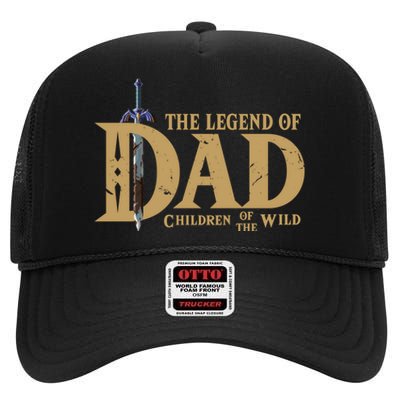 The Legend Of Dad Children Of The Wild Funny FatherS Day High Crown Mesh Back Trucker Hat