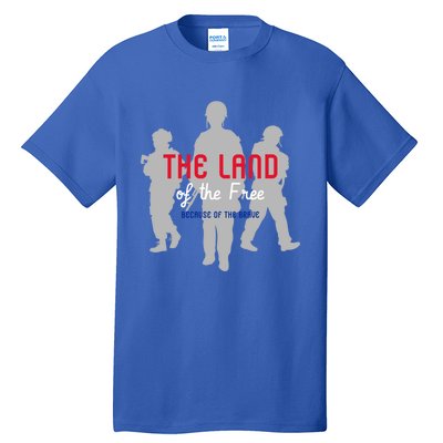 The Land Of The Free Because Of The Brave Gift Tall T-Shirt