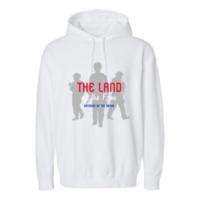 The Land Of The Free Because Of The Brave Gift Garment-Dyed Fleece Hoodie