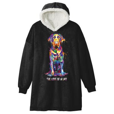 The Love Of Labrador Retriever Hooded Wearable Blanket