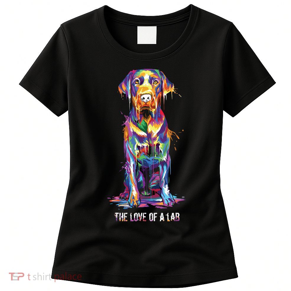 The Love Of Labrador Retriever Womens T-Shirt
