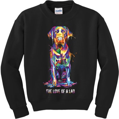 The Love Of Labrador Retriever Kids Sweatshirt