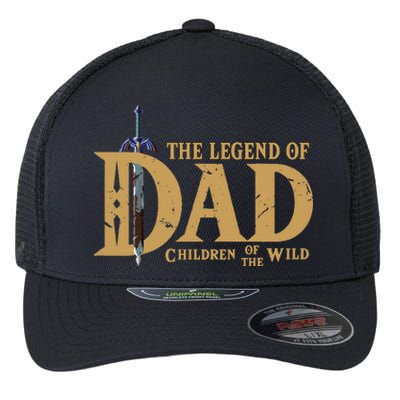 The Legend Of Dad Children Of The Wild FatherS Day Flexfit Unipanel Trucker Cap