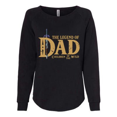 The Legend Of Dad Children Of The Wild FatherS Day Womens California Wash Sweatshirt