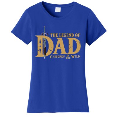 The Legend Of Dad Children Of The Wild FatherS Day Women's T-Shirt