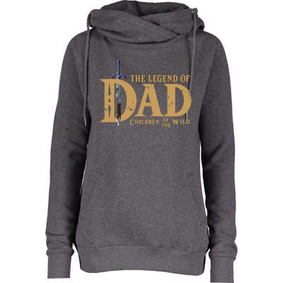 The Legend Of Dad Children Of The Wild FatherS Day Womens Funnel Neck Pullover Hood