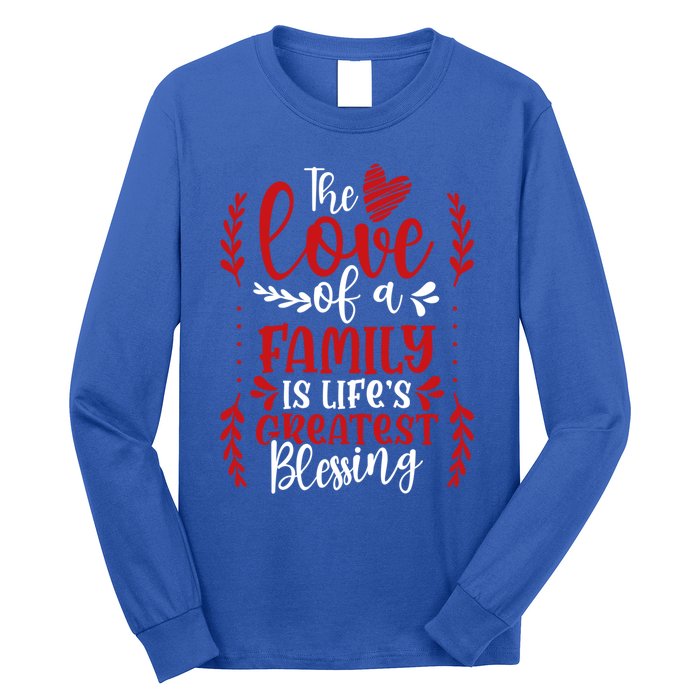 The Love Of A Family Is Life's Greatest Blessing Adoption Gift Long Sleeve Shirt