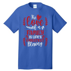 The Love Of A Family Is Life's Greatest Blessing Adoption Gift Tall T-Shirt