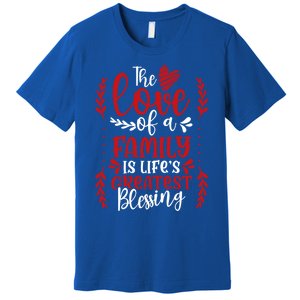 The Love Of A Family Is Life's Greatest Blessing Adoption Gift Premium T-Shirt