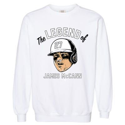 The Legend Of James Mccann Baltimore Baseball Garment-Dyed Sweatshirt