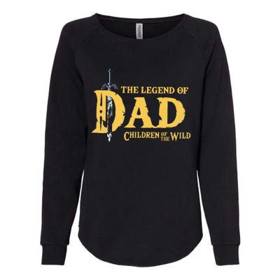 The Legend Of Dad Children Of The Wild Womens California Wash Sweatshirt