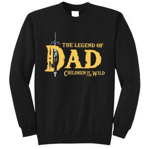 The Legend Of Dad Children Of The Wild Tall Sweatshirt