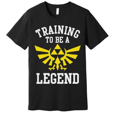 The Legend Of Hyrule Triforce Training To Be A Legend Premium T-Shirt