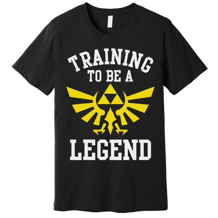 The Legend Of Hyrule Triforce Training To Be A Legend Premium T-Shirt